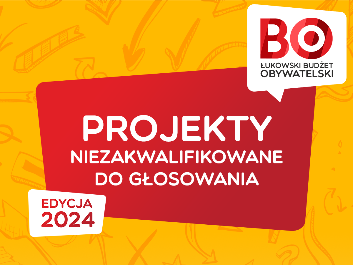 BO 2024: Projekty niezakwalifikowane do głosowania