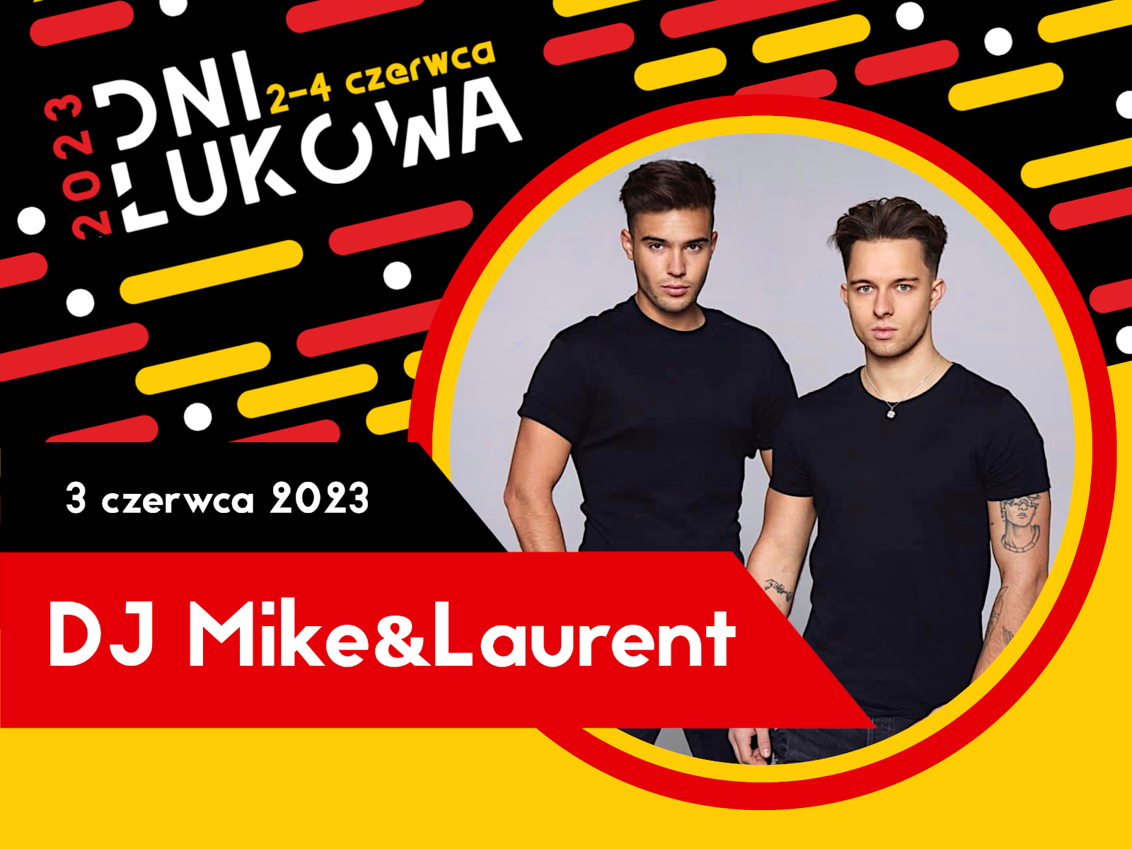 Dni Łukowa '23: Mike & Laurent "wymiotą" sobotę