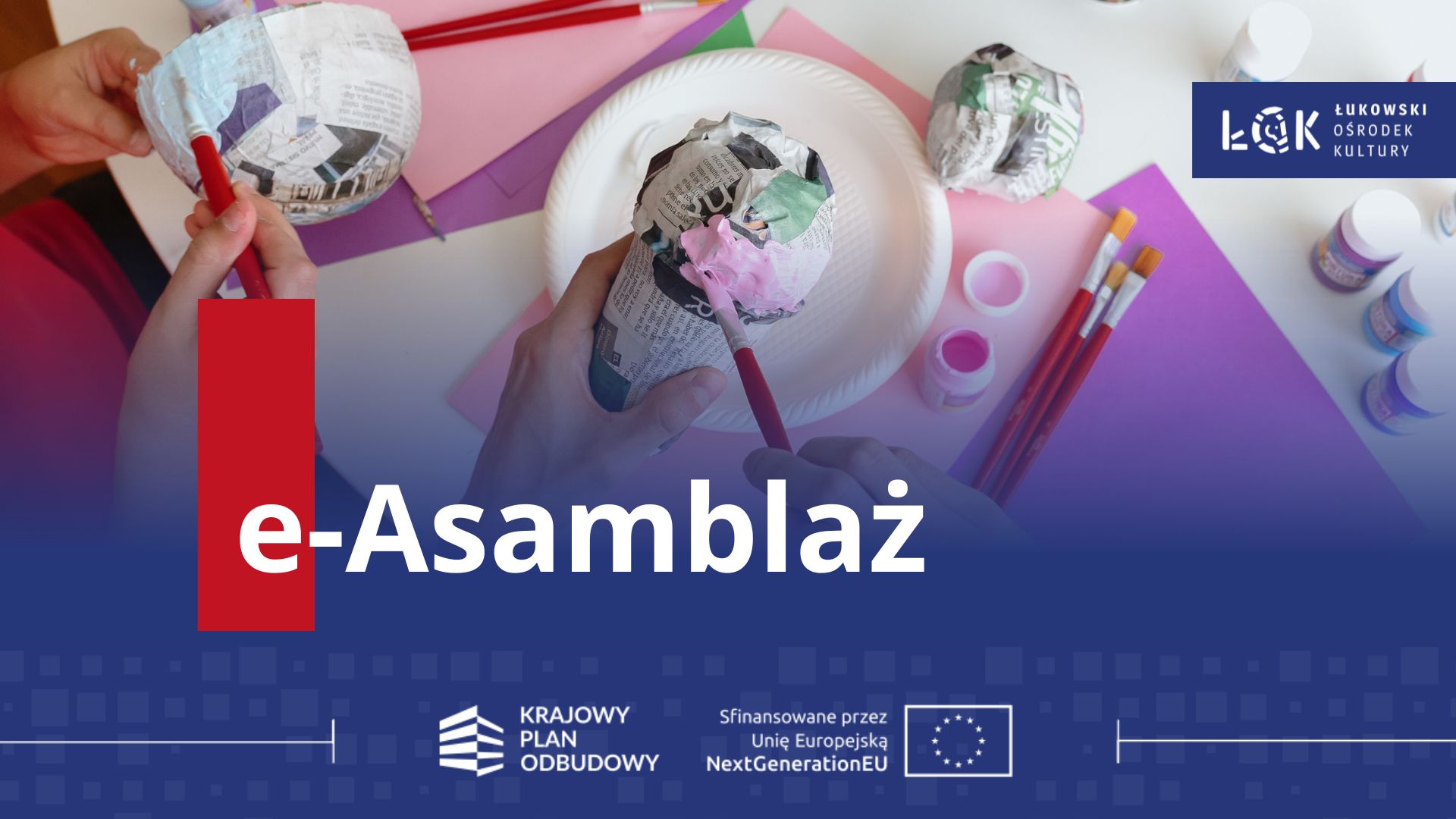 Projekt "e-Asamblaż" w ŁOK