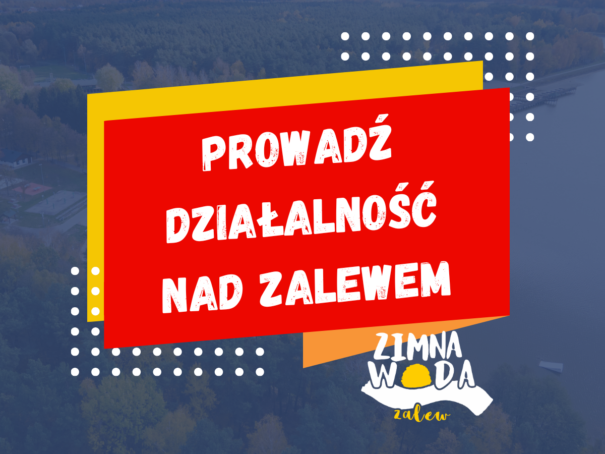 Prowadź działalność usługową nad zalewem Zimna Woda!