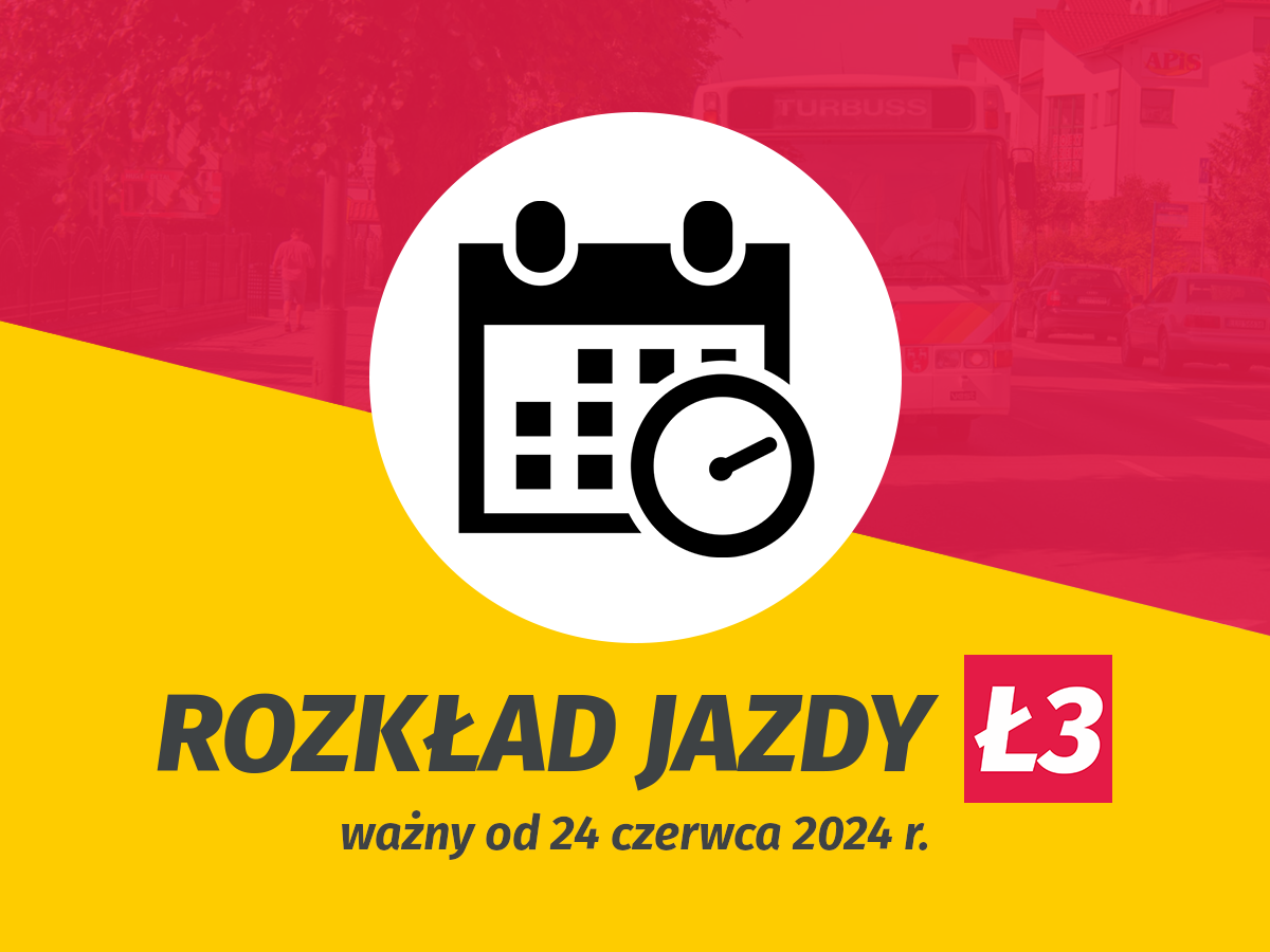 Ł3: rozkład jazdy od 24 czerwca 2024 r.