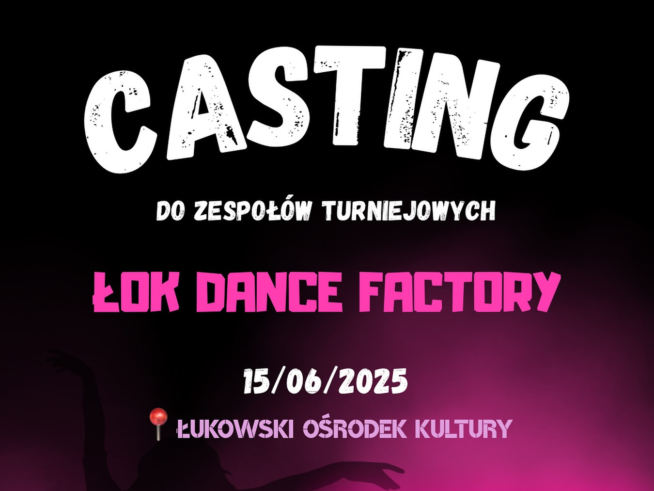 Dołącz do ŁOK Dance Factory - rusza casting!