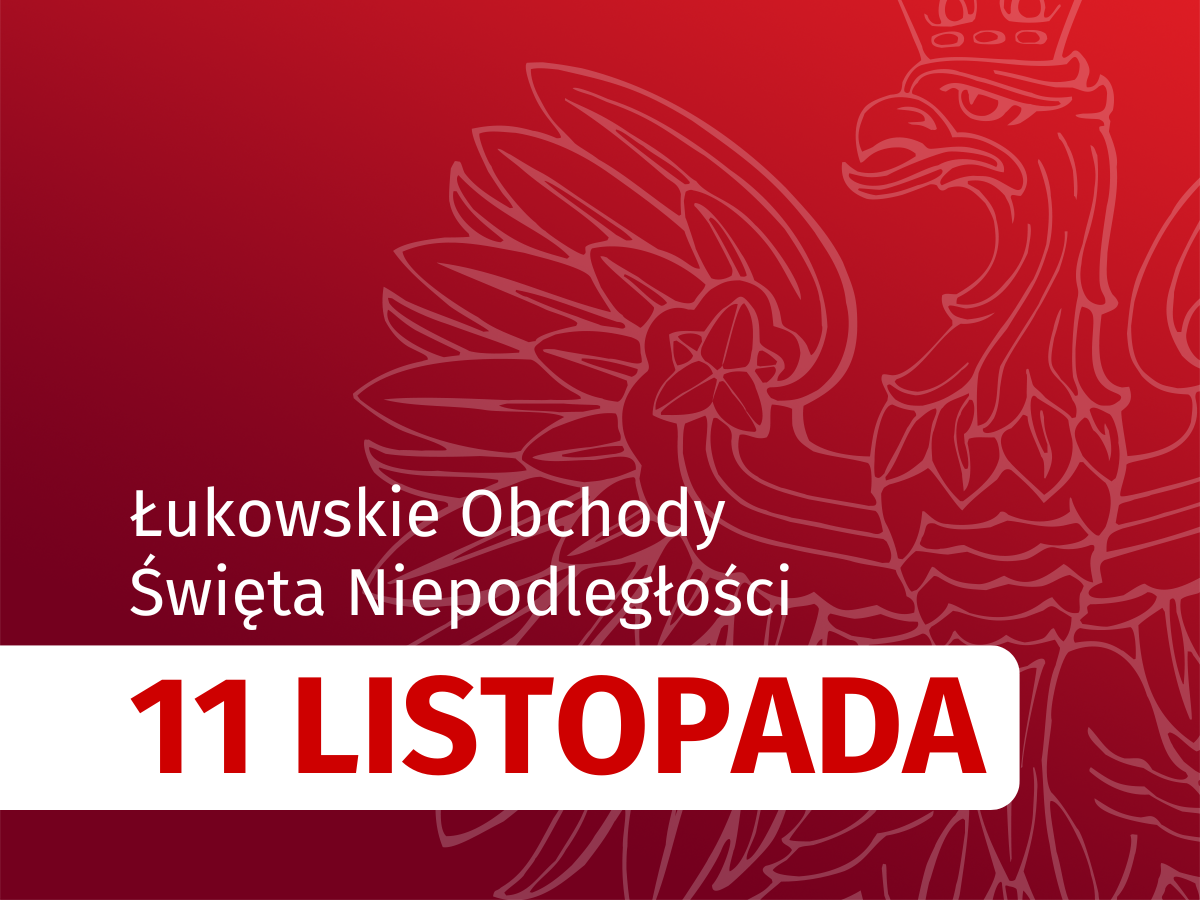 Łuków uczci Narodowe Święto Niepodległości