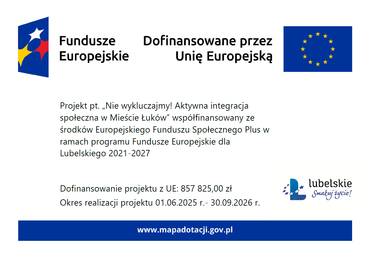 "Nie wykluczajmy! Aktywna integracja społeczna w Mieście Łuków”