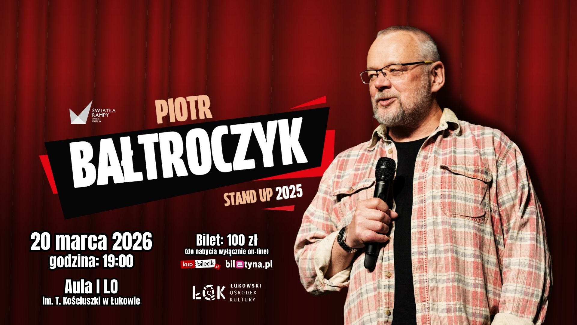 Piotr Bałtroczyk w Łukowie - wieczór śmiechu gwarantowany!