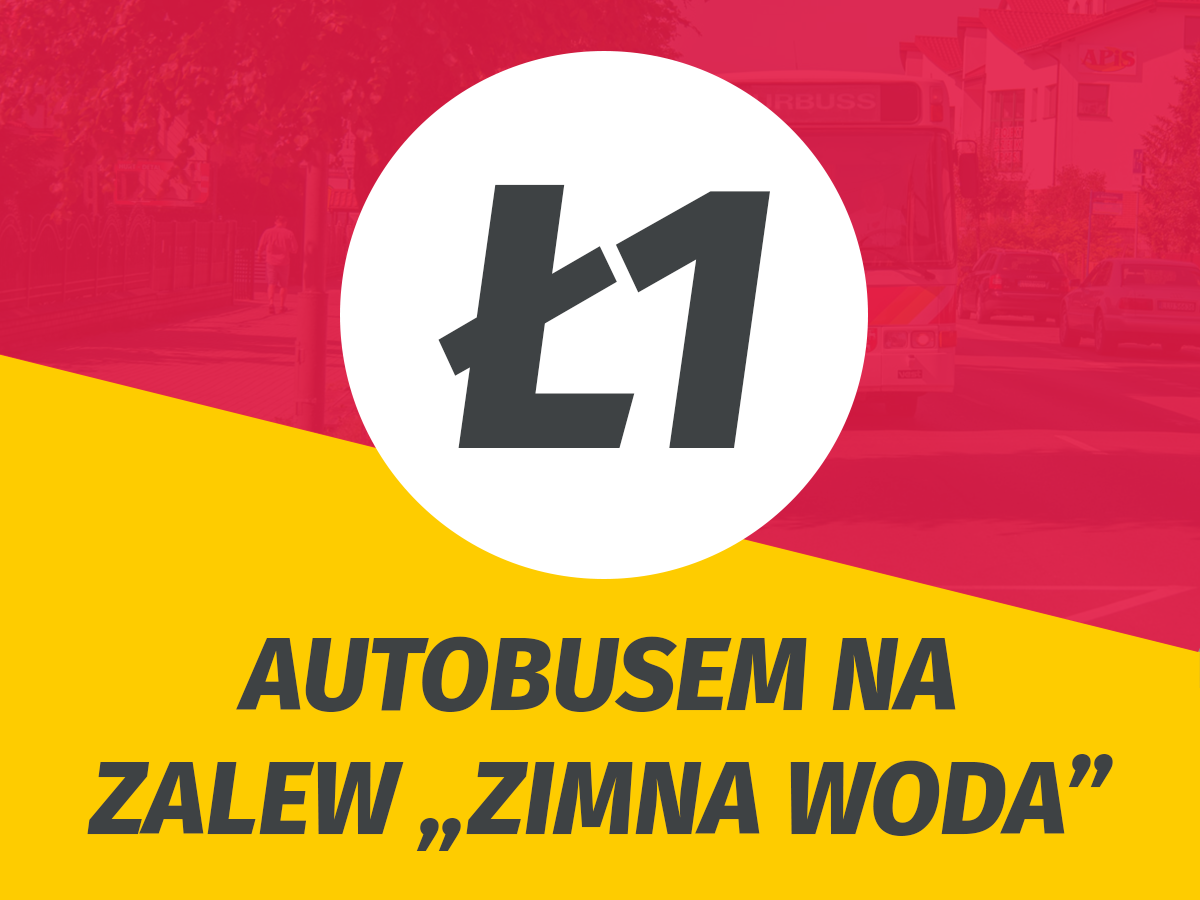 Wraca linia Ł1 nad zalew "Zimna Woda"
