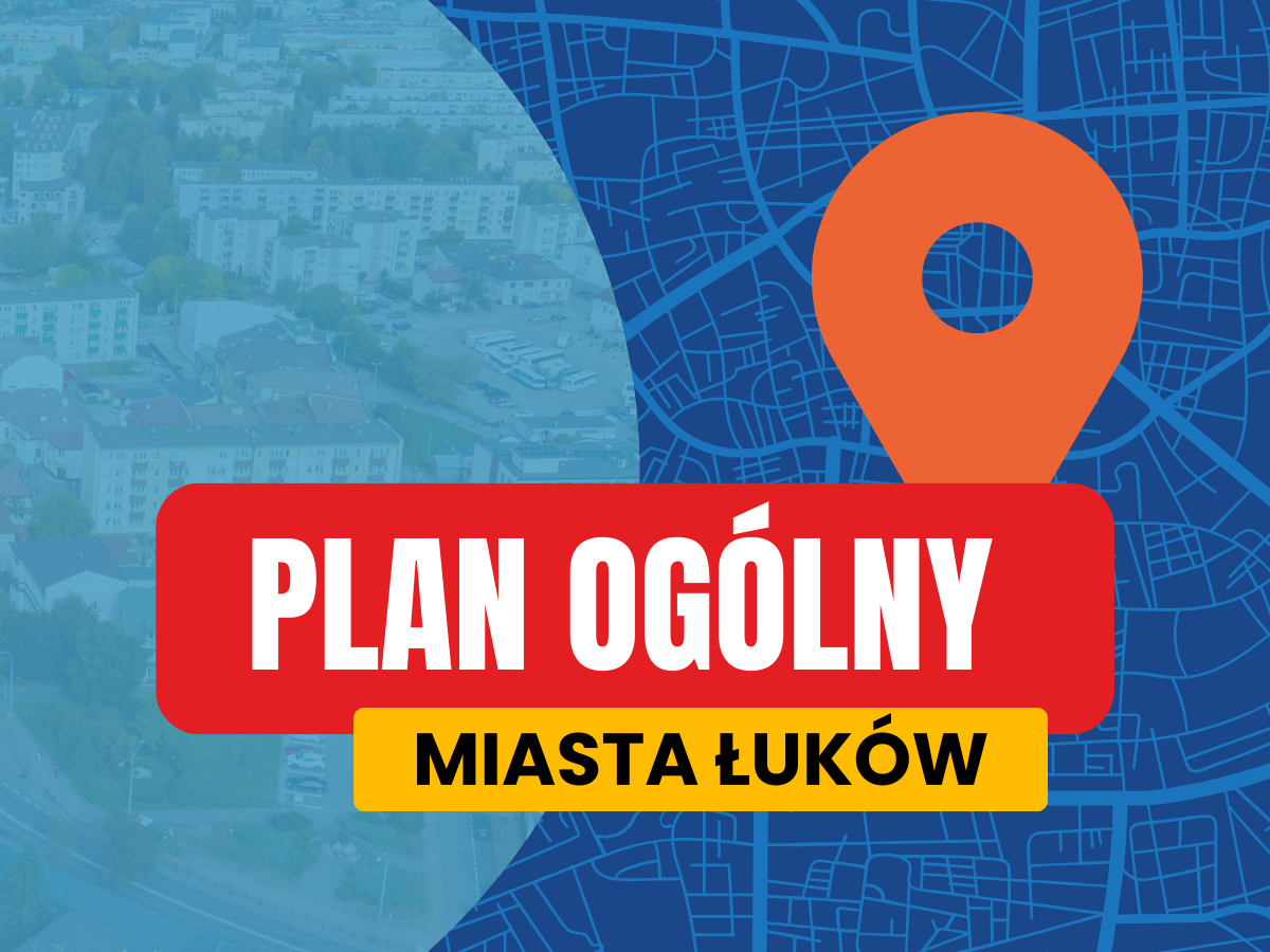 Ogłoszenie o przystąpieniu do sporządzania planu ogólnego miasta Łuków